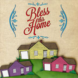 Bless this Home