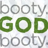 Booty. God. Booty. - Youth