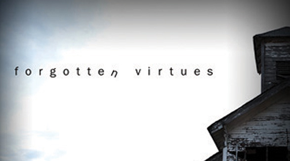 Forgotten Virtues