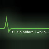 If I Die Before I Wake
